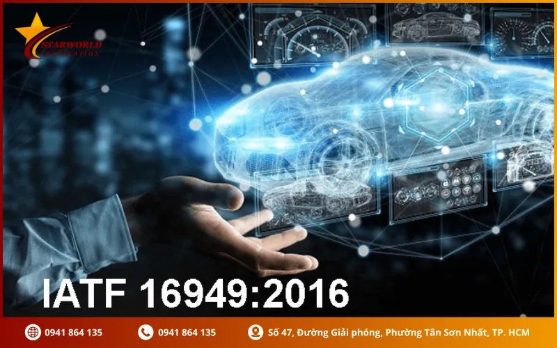 Dịch tiêu chuẩn IATF 16949 là gì và tại sao cần dịch thuật chuẩn xác
